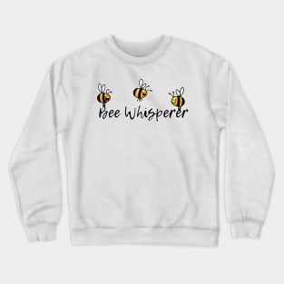 Bee Whisperer Crewneck Sweatshirt